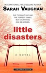 Little Disasters - VAUGHAN,  Sarah - 9781432882815