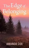The Edge of Belonging - Amanda Cox - 9781432886202