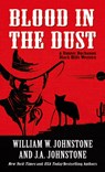 Blood in the Dust - William W. Johnstone - 9781432890155