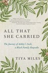 ALL THAT SHE CARRIED -LP - Tiya Miles - 9781432898403