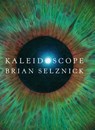 Kaleidoscope - Brian Selznick - 9781432899202