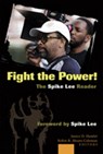 Fight the Power! The Spike Lee Reader - Janice D. Hamlet ; Robin R. Means Coleman - 9781433102363
