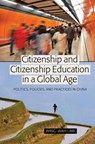 Citizenship and Citizenship Education in a Global Age - Wing-Wah Law - 9781433108013