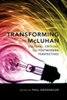 Transforming McLuhan - Paul Grosswiler - 9781433110665
