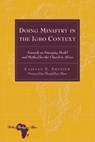 Doing Ministry in the Igbo Context - Cajetan E. Ebuziem - 9781433111549
