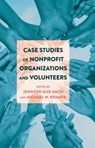Case Studies of Nonprofit Organizations and Volunteers - Jennifer Mize Smith ; Michael W. Kramer - 9781433126895
