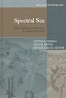 Spectral Sea - Stephen G. Nichols ; Andreas Kablitz - 9781433143175