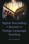 Digital Storytelling in Second and Foreign Language Teaching - Fatemeh Nami - 9781433168390