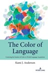 The Color of Language - Kami J. Anderson - 9781433194986