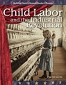 Child Labor and the Industrial Revolution - Harriet Isecke - 9781433305481