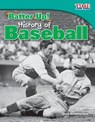 Batter Up! History of Baseball - Dona Herweck Rice - 9781433336799