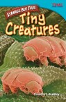 Strange but True: Tiny Creatures - Timothy J. Bradley ; Timothy Bradley - 9781433348624