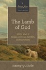 The Lamb of God - Nancy Guthrie - 9781433532986