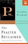The Psalter Reclaimed - Gordon Wenham - 9781433533969