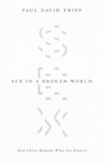 Sex in a Broken World - Paul David Tripp - 9781433556654