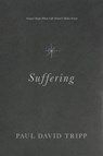 Suffering - Paul David Tripp - 9781433556777
