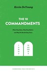 The Ten Commandments - Kevin DeYoung - 9781433559679