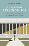 Surviving Religion 101 - Michael J. Kruger - 9781433572074