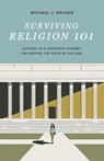 Surviving Religion 101 - Michael J. Kruger - 9781433572074