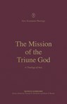 The Mission of the Triune God - Patrick Schreiner - 9781433574115