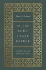 In the Lord I Take Refuge - Dane Ortlund - 9781433577703