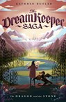 The Dragon and the Stone (The Dream Keeper Saga Book 1) - Kathryn Butler - 9781433579479