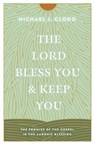 The Lord Bless You and Keep You - Michael Glodo - 9781433584237