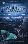 The Quest for the Guardians (The Dream Keeper Saga Book 4), Volume 4 - Kathryn Butler - 9781433587825