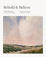 Behold and Believe - Courtney Doctor ; Joanna Kimbrel - 9781433590191