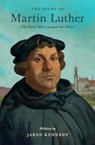 The Story of Martin Luther - Jared Kennedy - 9781433592683