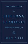 Foundations for Lifelong Learning - John Piper - 9781433593703