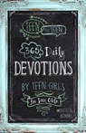 Teen to Teen: 365 Daily Devotions by Teen Girls for Teen Girls - Patti M. Hummel - 9781433681653