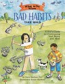 What to Do When Bad Habits Take Hold - Dawn Huebner - 9781433803833