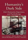 Humanity's Dark Side - Arthur C. Bohart ; Barbara S. Held ; Edward Mendelowitz - 9781433811814