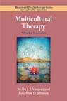 Multicultural Therapy - Melba J. T. Vasquez ; Josephine D. Johnson - 9781433836480