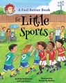 A Feel Better Book for Little Sports - Holly Brochmann ; Leah Bowen - 9781433836947