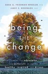 Being the Change - Dara G. Friedman-Wheeler ; Jamie Sue Bodenlos - 9781433838002