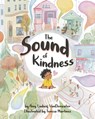 The Sound of Kindness - Amy Ludwig VanDerwater - 9781433841491