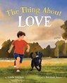 The Thing about Love - Linda Ashman - 9781433843594