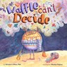 Waffle Can't Decide - Brenda S. Miles - 9781433843662