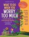 Huebner, D: What to Do When You Worry Too Much, 2nd Edition - Dawn Huebner - 9781433844881