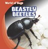 Beastly Beetles - Greg Roza - 9781433946004
