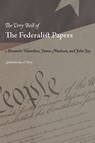 The Very Best of the Federalist Papers - Alexander Hamilton - 9781434103031
