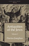 Antiquities of the Jews Volume 2 - Flavius Josephus - 9781434115072
