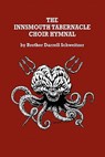 The Innsmouth Tabernacle Choir Hymnal - Brother Darrell Schweitzer - 9781434419538