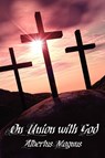 On Union with God - Professor Albertus Magnus - 9781434433015
