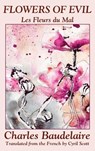 Flowers of Evil (Les Fleurs du Mal) - Charles Baudelaire - 9781434441621