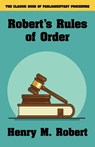 Robert's Rules of Order - Henry M Robert III - 9781434475459