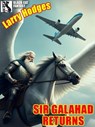 Galahad Returns - Larry Hodges - 9781434490438