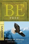 Be Free ( Galatians ) - Dr Warren W Wiersbe - 9781434767479